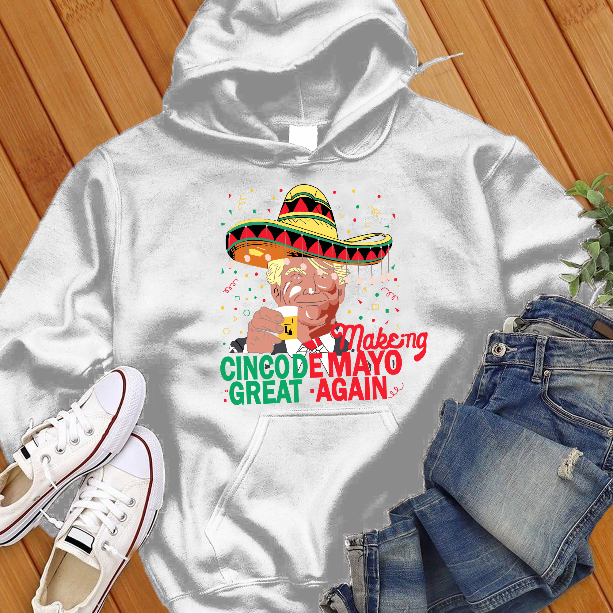 Making Cinco De Mayo Great Again Trump Hoodie