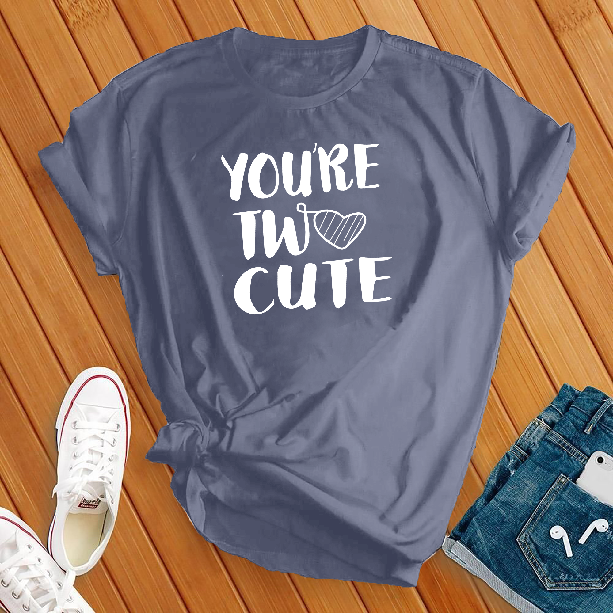 You're Two Cute Heart Tee